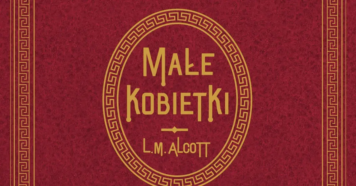 Złota, ozdobna ramka na czerwonym tle z napisem "Małe Kobietki" L.M. Alcott.